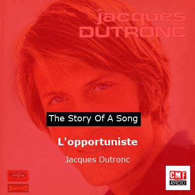 L’opportuniste – Jacques Dutronc