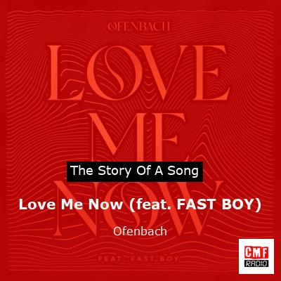 Love Me Now (feat. FAST BOY) – Ofenbach