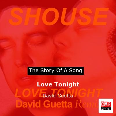story of a song - Love Tonight  - David Guetta