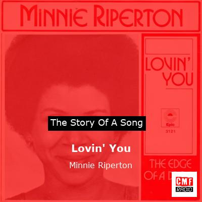 Lovin’ You – Minnie Riperton