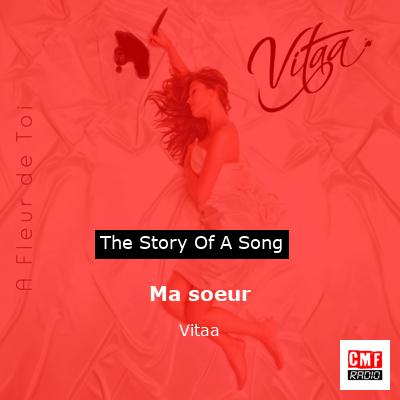 story of a song - Ma soeur - Vitaa