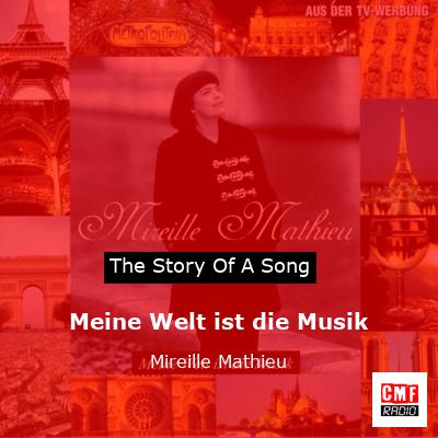 story of a song - Meine Welt ist die Musik - Mireille Mathieu