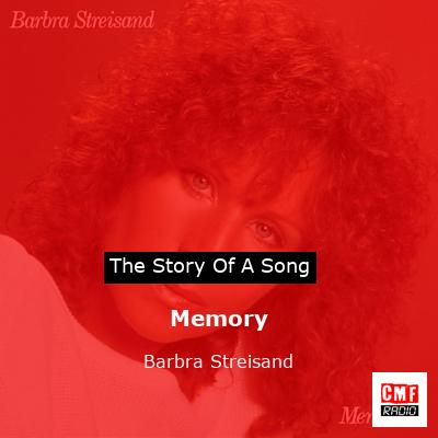 story of a song - Memory - Barbra Streisand