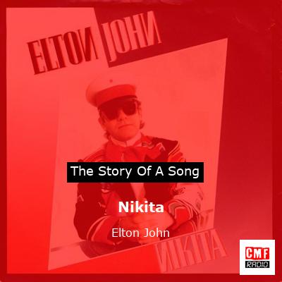 story of a song - Nikita - Elton John