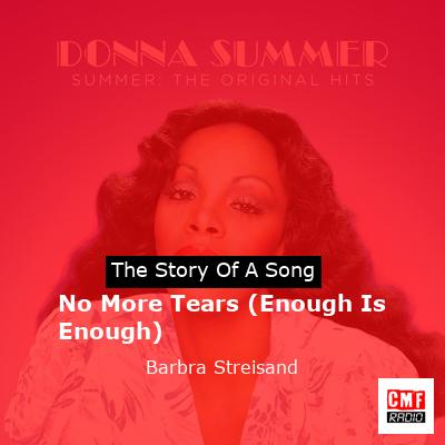 story of a song - No More Tears (Enough Is Enough) - Barbra Streisand