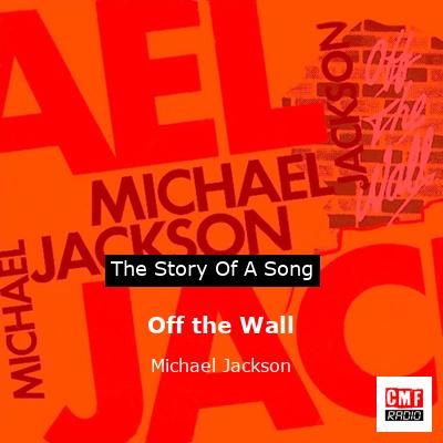 story of a song - Off the Wall - Michael Jackson