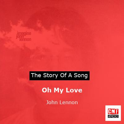 story of a song - Oh My Love - John Lennon