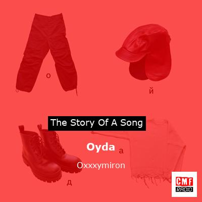 Oyda – Oxxxymiron