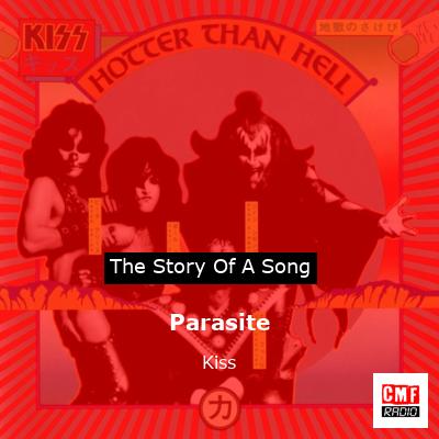 story of a song - Parasite - Kiss