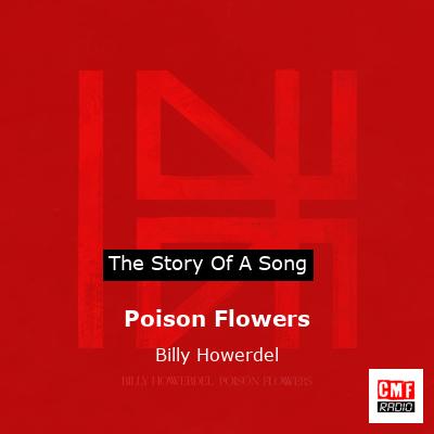 Poison Flowers – Billy Howerdel
