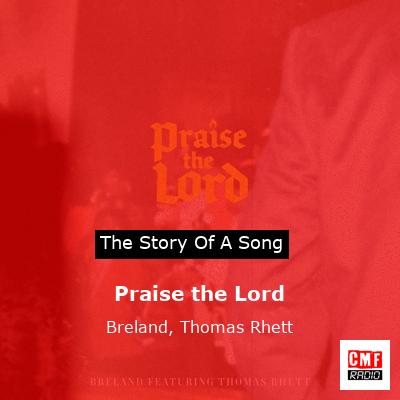 Praise the Lord – Breland, Thomas Rhett