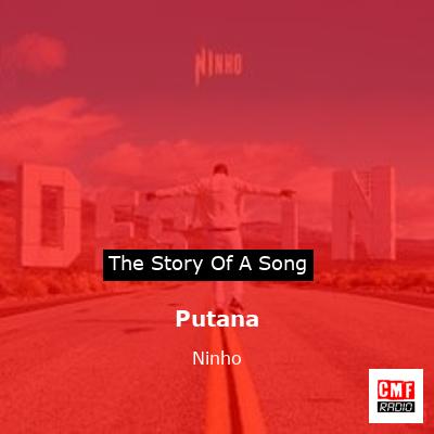 story of a song - Putana - Ninho