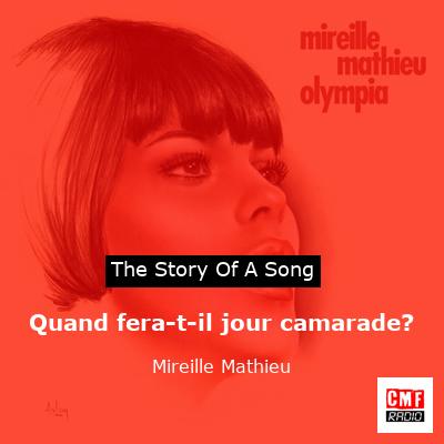 story of a song - Quand fera-t-il jour camarade?  - Mireille Mathieu