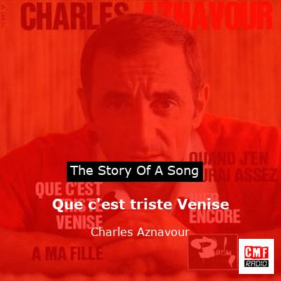 Que c’est triste Venise – Charles Aznavour