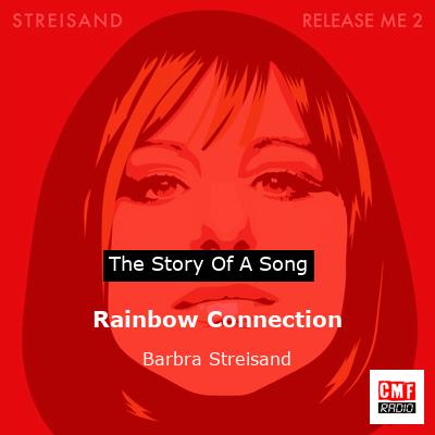 story of a song - Rainbow Connection  - Barbra Streisand