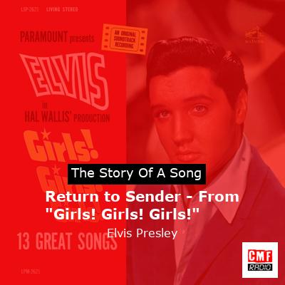 Return to Sender – From “Girls! Girls! Girls!” – Elvis Presley