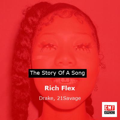 story of a song - Rich Flex - Drake