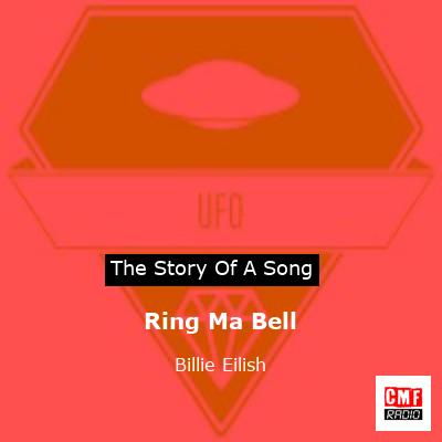 story of a song - Ring Ma Bell - Billie Eilish