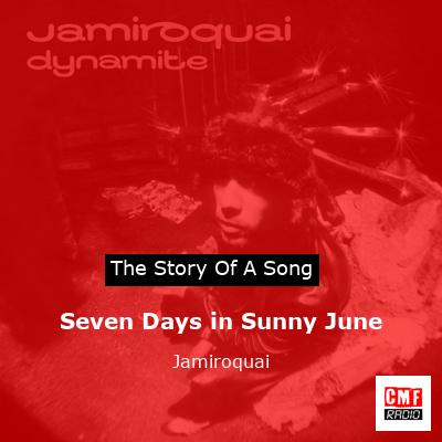Seven Days in Sunny June – Jamiroquai