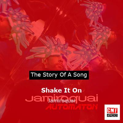 story of a song - Shake It On - Jamiroquai