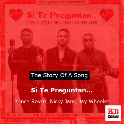 Si Te Preguntan… – Prince Royce, Nicky Jam, Jay Wheeler