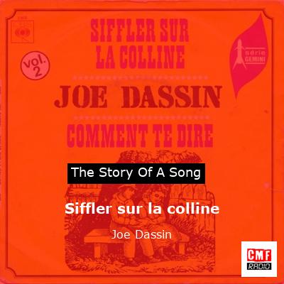 story of a song - Siffler sur la colline - Joe Dassin
