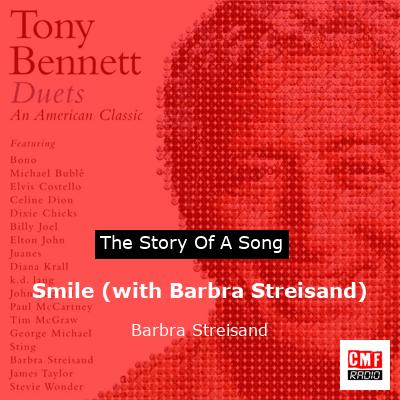 story of a song - Smile (with Barbra Streisand) - Barbra Streisand