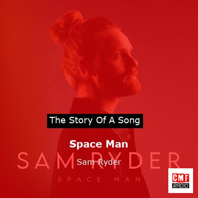 Space Man – Sam Ryder