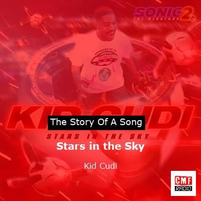 story of a song - Stars in the Sky - Kid Cudi