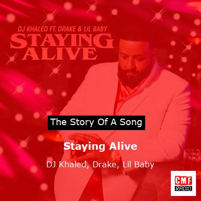 story of a song - Staying Alive - DJ Khaled