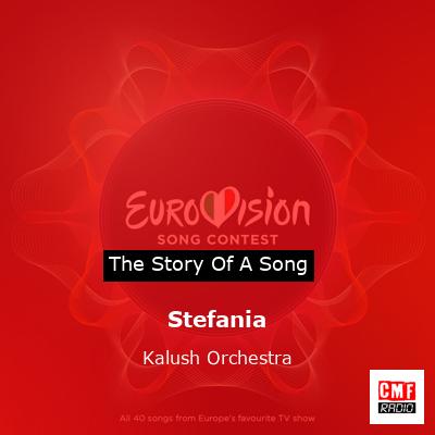 story of a song - Stefania - Kalush Orchestra