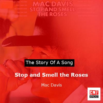 Stop and Smell the Roses – Mac Davis