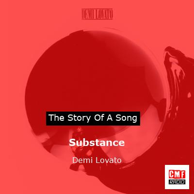 Substance – Demi Lovato