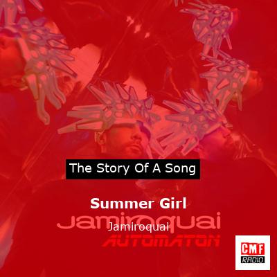 story of a song - Summer Girl - Jamiroquai