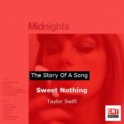 story of a song - Sweet Nothing - Taylor Swift
