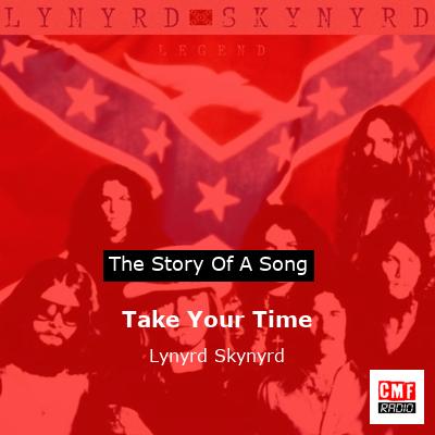 Take Your Time – Lynyrd Skynyrd