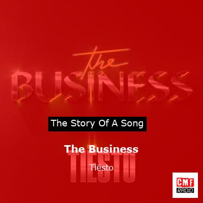 story of a song - The Business - Tiësto