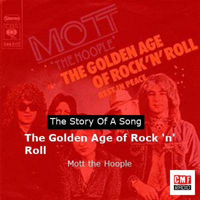 The Golden Age of Rock ‘n’ Roll – Mott the Hoople