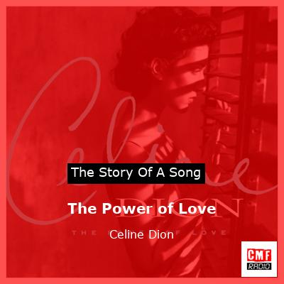 story of a song - The Power of Love - Celine Dion