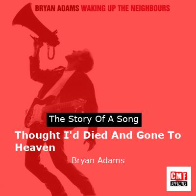 Thought I’d Died And Gone To Heaven – Bryan Adams