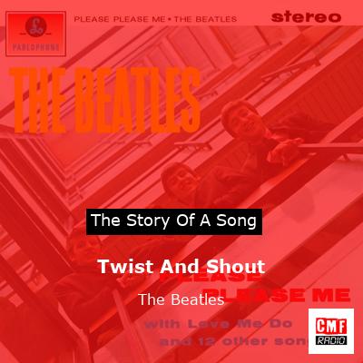 Twist And Shout   – The Beatles