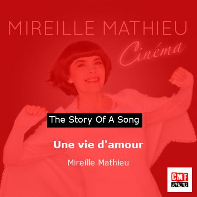 Une vie d’amour – Mireille Mathieu