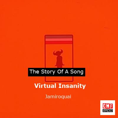 story of a song - Virtual Insanity - Jamiroquai