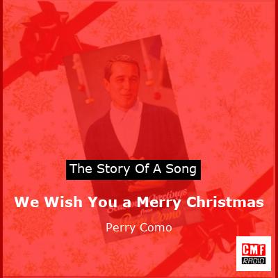 We Wish You a Merry Christmas – Perry Como