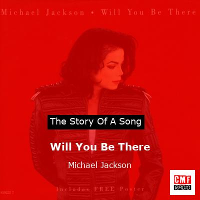 story of a song - Will You Be There - Michael Jackson