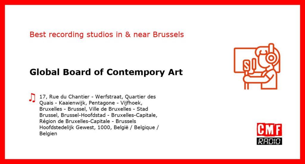 Global Board of Contempory Art - recording studio  in or near Brussels