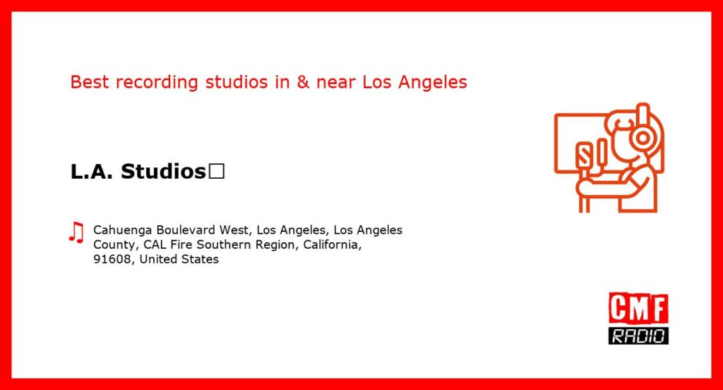L.A. Studios​ - recording studio  in or near Los Angeles