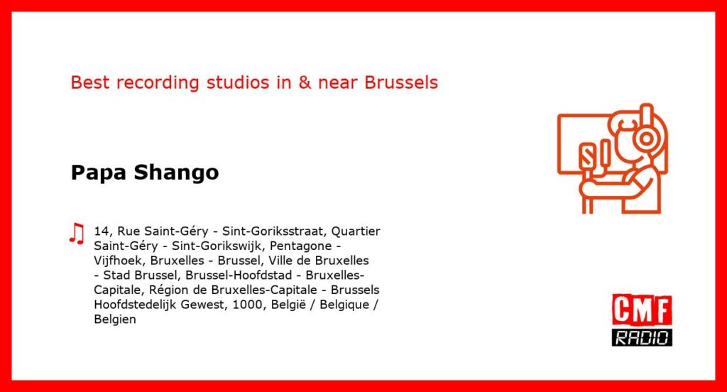 Papa Shango - recording studio  in or near Brussels