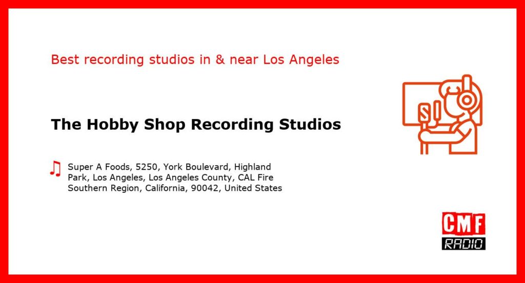 The Hobby Shop Recording Studios - recording studio  in or near Los Angeles