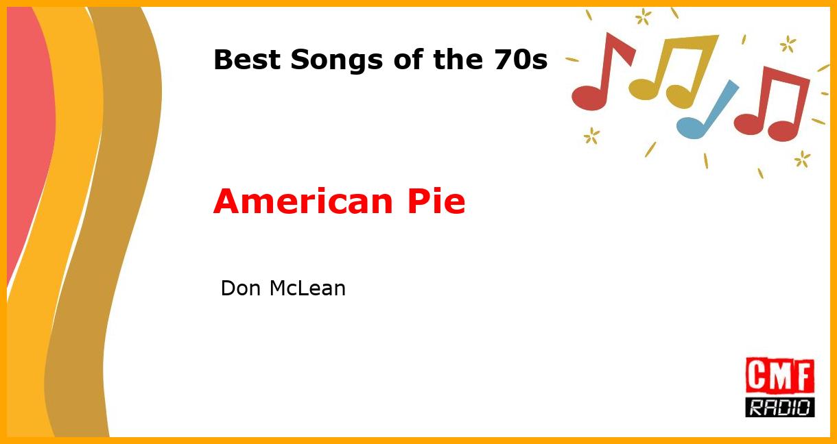 Best of 1970s: American Pie -  Don McLean